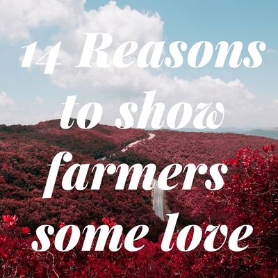 14_Reasons_to_show_farmers_some_love.jpg
